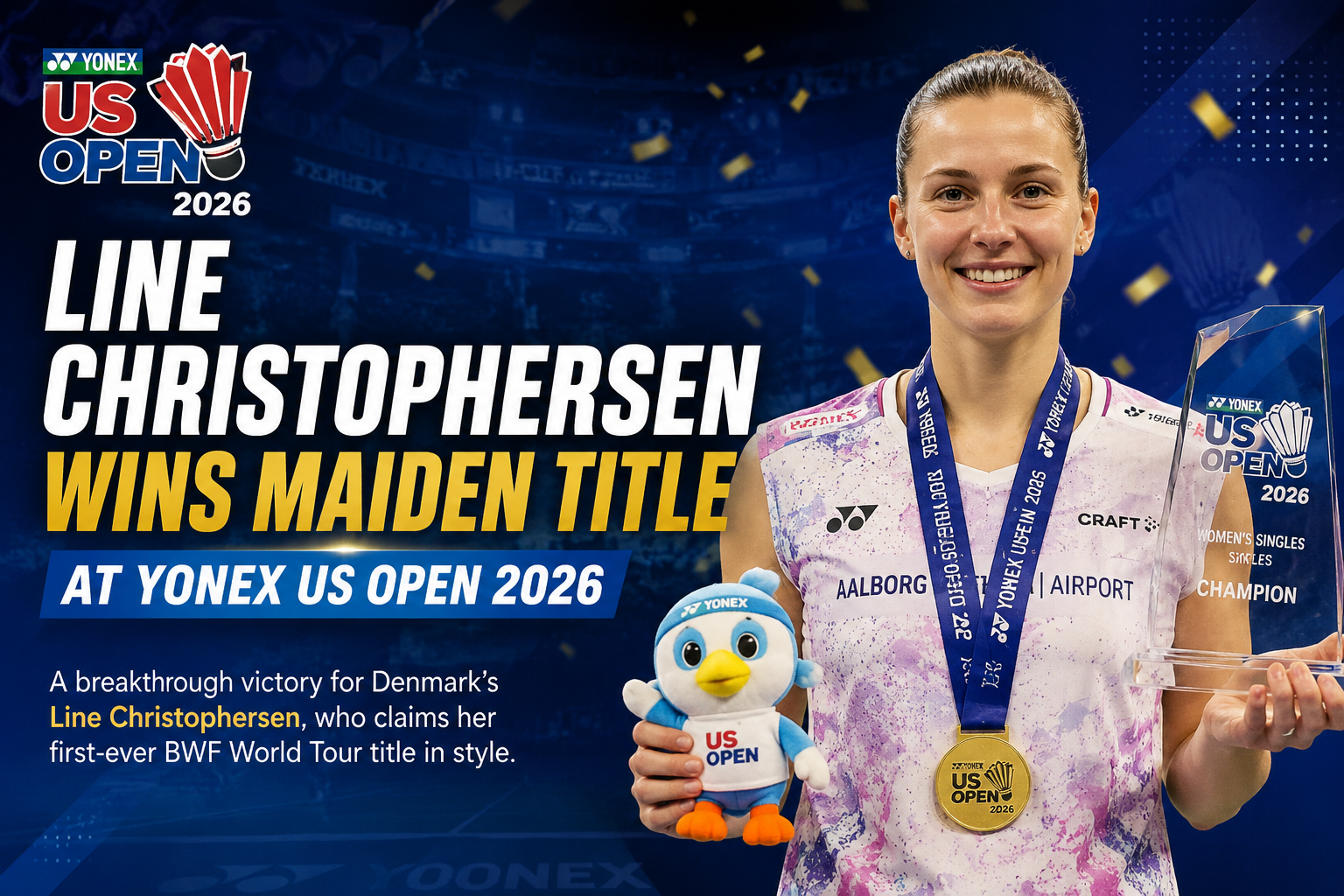 Line Christophersen Wins Maiden Title at Yonex US Open 2026