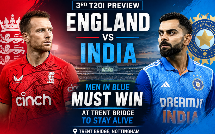England vs India 3rd T20I preview match graphic at Trent Bridge Nottingham with India needing a must win result to stay alive in the T20I series 2026.