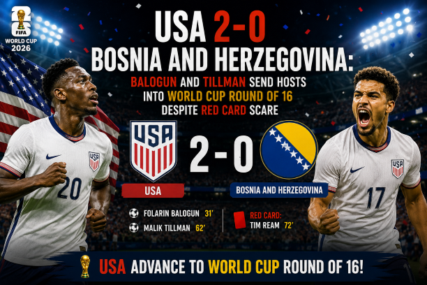 USA beat Bosnia and Herzegovina 2-0 in FIFA World Cup 2026 Round of 32 with goals from Folarin Balogun and Malik Tillman sending USMNT into Round of 16 despite late red card scare at Levis Stadium Santa Clara.